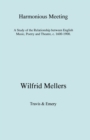 Harmonious Meeting: A Study of the Relationship Between English Music, Poetry and Theatre, C. 1600-1900 - Book