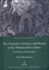 The Fantastic in France and Russia in the 19th Century : In Pursuit of Hesitation - Book