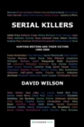 Serial Killers : Hunting Britons and Their Victims, 1960 to 2006 - Book
