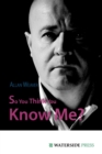 So You Think You Know Me? - Book