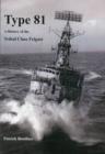 Type 81 : a History of the Tribal Class Frigate - Book