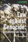 Law Against Genocide : Cosmopolitan Trials - Book