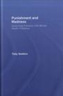 Punishment and Madness : Governing Prisoners with Mental Health Problems - Book