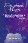 The Sourcebook of Magic : A Comprehensive Guide to NLP Change Patterns - Book