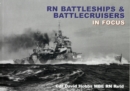 RN Battleships and Battlecruisers in Focus - Book