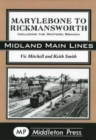 Marylebone to Rickmansworth : Including the Watford Branch - Book