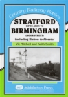 Stratford Upon Avon to Birmingham (Moor Street) : Including Hatton to Alcester - Book