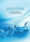 Evolution : An Overview Based on Genetic Characters and Birds - Book