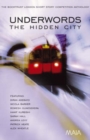 Underwords: The Hidden City : The Booktrust London Short Story Competition Anthology - Book