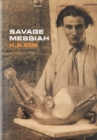 Savage Messiah : A biography of the sculptor Henri Gaudier-Brzeska - Book