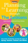 Planning for Learning Through The Seasons - Book