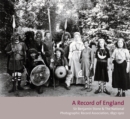 A Record of England : Sir Benjamin Stone and the National Photographic Record Association 1897 -1910 - Book