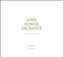 Love, Power, Sacrifice : Life with the Jesus Army - Book