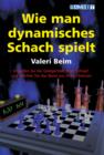 Wie Man Dynamisches Schach Spielt - Book