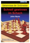 Geheimnisse der Grossmeister: Schnell gewinnen im Schach - Book