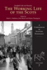 Scottish Life and Society Volume 7 : The Working Life of the Scots - Book