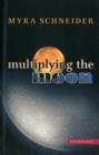 Multiplying the Moon - Book