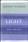 The Cut of the Light : Poems 1965 - 2005 - Book