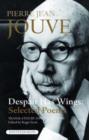 Despair Has Wings : Selected Poems - Book