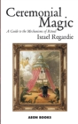 Ceremonial Magic : A Guide to the Mechanisms of Ritual - Book