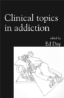 Clinical Topics in Addiction - Book