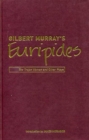 Gilbert Murray's Euripides : The Trojan Women and Other Plays - Book