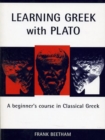 Learning Greek with Plato : A Beginner's Course in Classical Greek - Book