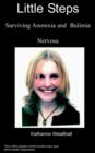 Little Steps : Surviving Anorexia and Bulimia Nervosa - Book