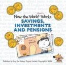 How the World Really Works : Savings, Investments & Pensions - Book