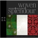 Woven Splendour : Italian Textiles from the Medici to Modern Age - Book