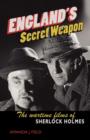 England's Secret Weapon : The Wartime Films of Sherlock Holmes - Book