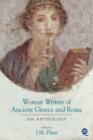 Women Writers of Ancient Greece and Rome : An Anthology - Book