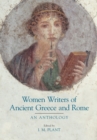 Women Writers of Ancient Greece and Rome : An Anthology - Book