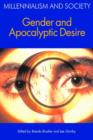 Gender and Apocalyptic Desire - Book