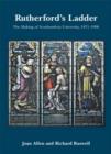 Rutherford's Ladder : The Making of Northumbria University, 1871-1996 v. 1 - Book