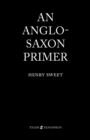An Anglo-Saxon Primer - Book