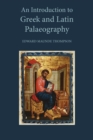 An Introduction to Greek and Latin Palaeography - Book