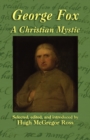 George Fox : A Christian Mystic - Book