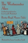 The Westminster Alice : A Political Parody Based on Lewis Carroll's Wonderland - Book