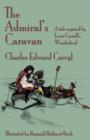 The Admiral's Caravan : A Tale Inspired by Lewis Carroll's Wonderland - Book