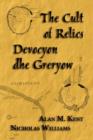 The Cult of Relics : Devocyon Dhe Greryow - Book