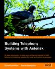 Building Telephony Systems with Asterisk - Book