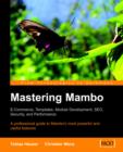 Mastering Mambo : E-Commerce, Templates, Module Development, SEO, Security, and Performance - Book