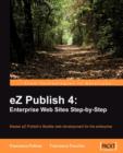 eZ Publish 4: Enterprise Web Sites Step-by-Step - Book