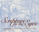 Scripture for the Eyes : Bible Illustration in Netherlandish Prints of the Sixteenth Century - Book