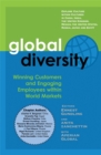 Global Diversity : Winning Customers and Engaging Employees within World Markets - Book