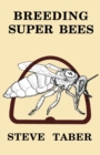 Breeding Super Bees - Book