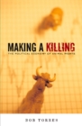 Making A Killing : The Political Economy of Animal Rights - Book