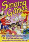 Singing Games : Songs for Learning and Playing Together - Book