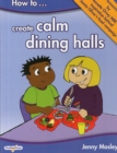 How to Create Calm Dining Halls - Book